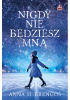 Nigdy nie będziesz mną