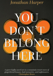 Okładka książki You Don't Belong Here Jonathan Harper