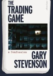 Okładka książki The Trading game Gary Stevenson
