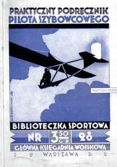 Okładka książki Praktyczny podręcznik pilota szybowcowego Erich Bachem