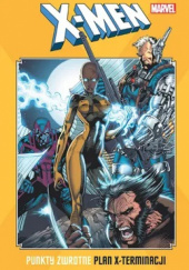 Okładka książki X-Men. Punkty zwrotne. Plan x-terminacji Chris Claremont, Jim Lee, praca zbiorowa