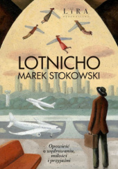 Okładka książki Lotnicho Marek Stokowski