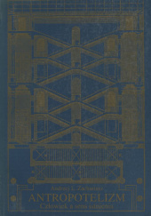 Okładka książki Antropotelizm. Człowiek a sens istnienia
