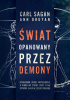 Świat opanowany przez demony. Nauka jako światło w mroku
