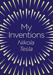 Okładka książki My Inventions Nikola Tesla