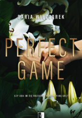 Okładka książki Perfect Game Daria Wieczorek
