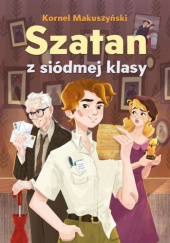 Okładka książki Szatan z siódmej klasy Kornel Makuszyński