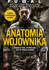 Okładka książki Anatomia wojownika Krzysztof Puwalski, Anna Robak-Reczek