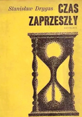 Okładka książki Czas zaprzeszły. Wspomnienia 1890-1944 Stanisław Drygas