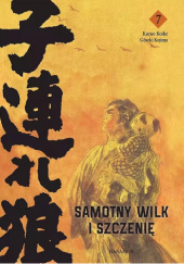 Okładka książki Samotny Wilk i Szczenię - 7. Kazuo Koike, Goseki Kojima