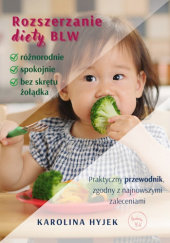Okładka książki Rozszerzanie diety BLW Karolina Hyjek