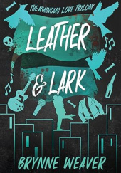 Okładka książki Leather & Lark Brynne Weaver