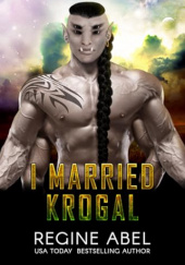 Okładka książki I Married Krogal Regine Abel