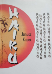 Okładka książki Haiku Janusz Kopeć
