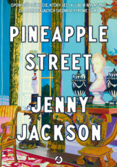Okładka książki Pineapple Street Jenny Jackson