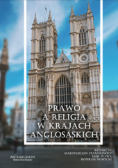 Okładka książki Prawo a religia w krajach anglosaskich Maksymilian Stanulewicz