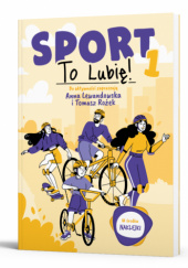 Okładka książki Active Book Sport. To Lubię cz.1 Anna Lewandowska, Tomasz Rożek