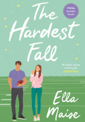 Okładka książki The Hardest Fall Ella Maise