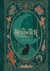 Okładka książki The Herbwitch Princess Ireen Chau