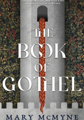 Okładka książki The Book of Gothel Mary McMyne