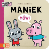 Okładka książki Maniek mówi Agnieszka Matz