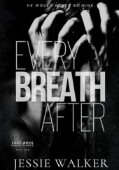 Okładka książki Every Breath After: Part 1 Jessie Walker