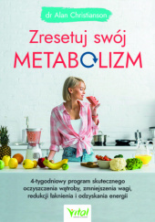 Okładka książki Zresetuj swój metabolizm Alan Christianson