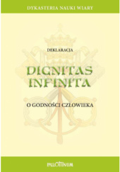 Okładka książki Dignitas infinita. Deklaracja o godności człowieka praca zbiorowa