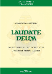 Okładka książki Laudate Deum. Adhortacja apostolska Franciszek (papież)
