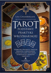 Okładka książki Tarot – podstawy praktyki wróżbiarskiej Lisa Chamberlain