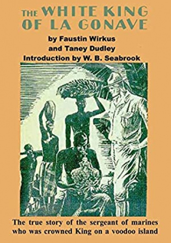 The White King of La Gonave - Faustin Wirkus | Książka w Lubimyczytac ...