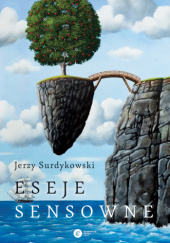 Okładka książki Eseje sensowne Jerzy Surdykowski