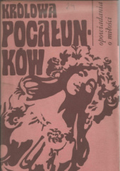 Okładka książki Królowa pocałunków praca zbiorowa