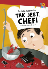 Okładka książki Tak jest, Chef! Izabella Klebańska