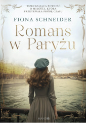 Okładka książki Romans w Paryżu Fiona Schneider