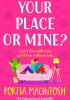 Your Place or Mine?