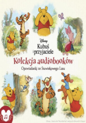Okładka książki Kubuś i Przyjaciele. Opowiadanki ze Stuwiekowego lasu. Kolekcja audiobooków. Catherine Hapka