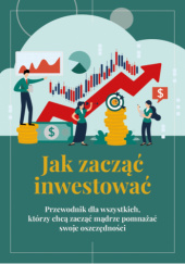 Okładka książki Ebook „Jak zacząć inwestować” Magdalena Sołtysiak