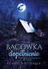Okładka książki Bacówka. Dopełnienie Izabela Kudasik