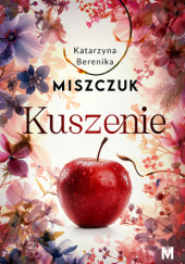 Okładka książki Kuszenie Katarzyna Berenika Miszczuk