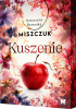 Okładka książki Kuszenie Katarzyna Berenika Miszczuk