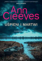Okładka książki Uśpieni i martwi Ann Cleeves