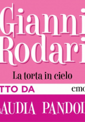 Okładka książki La torta in cielo Gianni Rodari