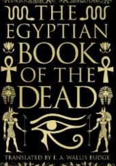 Okładka książki The Egyptian Book of the Dead E. A. Wallis Budge