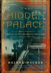 Okładka książki The Hidden Palace Helene Wecker