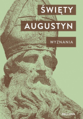 Okładka książki Wyznania św. Augustyn z Hippony
