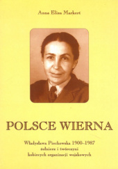 Okładka książki Polsce wierna Anna E. Markert