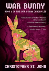 Okładka książki War Bunny Christopher St. John