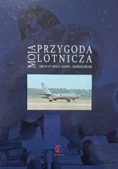 Okładka książki Moja przygoda lotnicza Andrzej Beyer