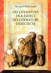 Od literatury dla dzieci do literatury